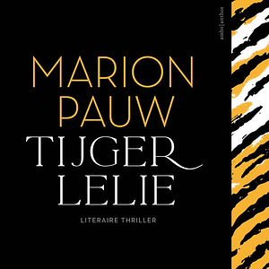 Tijgerlelie by Marion Pauw