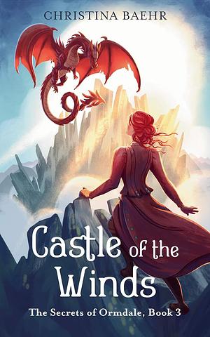 Castle of the Winds by Christina Baehr