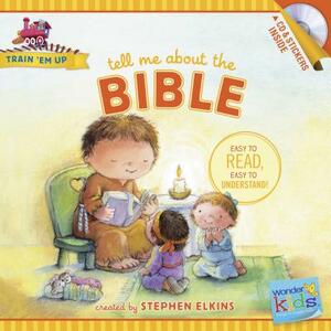 Tell Me about the Bible by Stephen Elkins