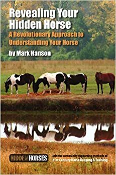 Revealing Your Hidden Horse by Mark Hanson