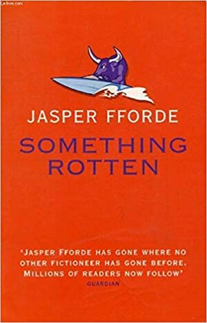 Something Rotten by Jasper Fforde