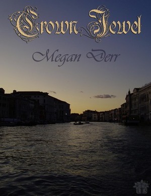 Crown Jewel by Megan Derr