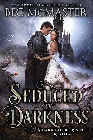 Seduced by Darkness by Bec McMaster