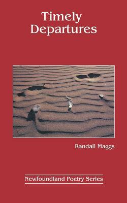 Timely Departures by Randall Maggs