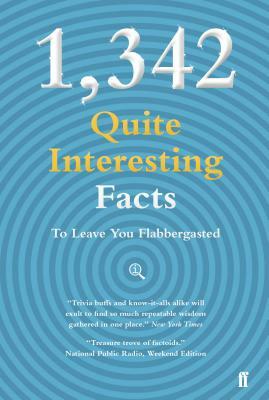 1,342 Qi Facts to Leave You Flabbergasted by John Lloyd, John Mitchinson