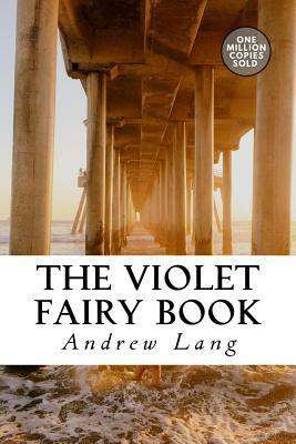 The Violet Fairy Book by Andrew Lang