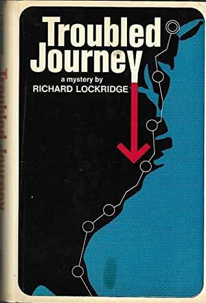 Troubled Journey by Richard Lockridge