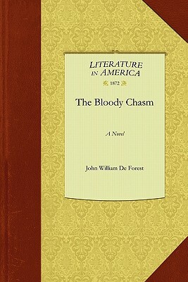 Bloody Chasm by William De Fores John William De Forest, John De Forest