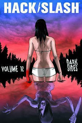 Hack/Slash Volume 12: Dark Sides by Justin Jordan, James Lowder