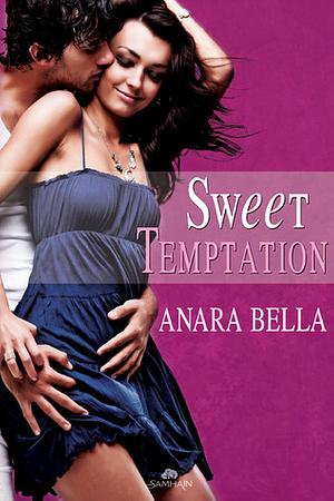 Sweet Temptation by Anara Bella