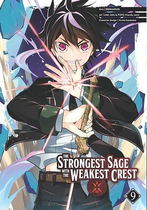 The Strongest Sage with the Weakest Crest 09 by Shinkoshoto, Liver Jam and POPO (Friendly Land)