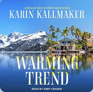 Warming Trend by Karin Kallmaker