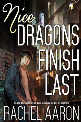 Nice Dragons Finish Last by Rachel Aaron