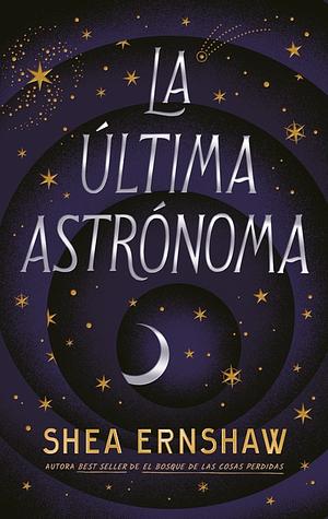 La última astrónoma by Shea Ernshaw