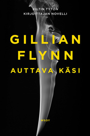 Auttava käsi by Gillian Flynn