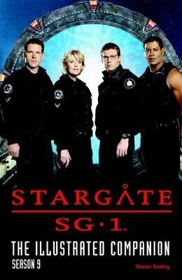 Stargate Sg-1: The Illustrated Companion, Season 9 by Sharon Gosling