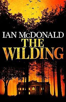 The Wilding by Ian McDonald