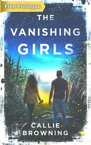 The Vanishing Girls Prologue by Callie Browning