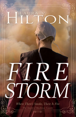 Firestorm, Volume 1 by Laura V. Hilton