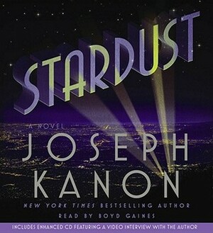 Stardust by Joseph Kanon, Boyd Gaines