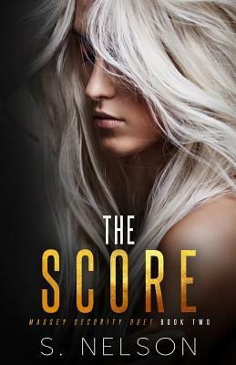 The Score by S. Nelson
