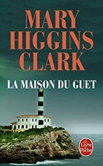 La Maison Du Guet by Mary Higgins Clark