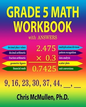 Grade 5 Math Workbook with Answers by Chris McMullen