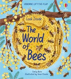 Look Inside The World Of Bees by Emily Bone