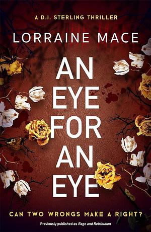 An Eye For An Eye by Lorraine Mace
