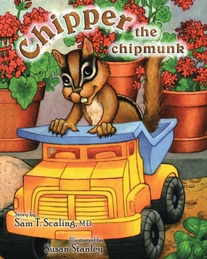Chipper the chipmunk by Sam T. Scaling MD