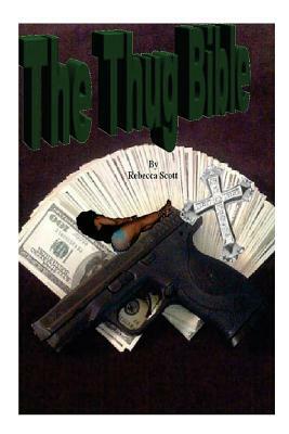 The Thug Bible by Rebecca Scott