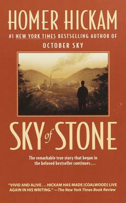 Sky of Stone: A Memoir by Homer Hickam