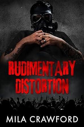 Rudimentary Distortion: An MMF Rockstar Romance by Mila Crawford, Mila Crawford