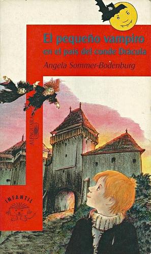 El Pequeño Vampiro en el país del Conde Drácula by Angela Sommer-Bodenburg, Angela Sommer-Bodenburg