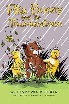 Pika Bunny and the Thunderstorm by Wendy Gilhula