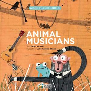 Animal Musicians by Pedro Alcalde