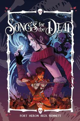 Songs for the Dead Tpb Vol. 1 by Andrea Fort, Michael Christopher Heron