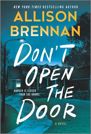 Don't Open the Door by Allison Brennan