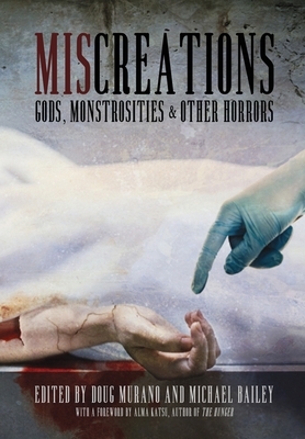 Miscreations: Gods, Monstrosities & Other Horrors by 