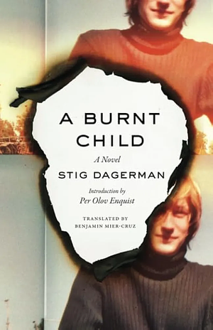 A Burnt Child: A Novel by Stig Dagerman