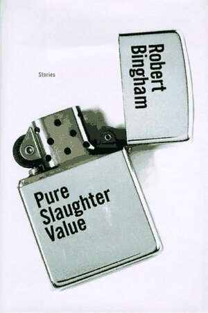 Pure Slaughter Value by Robert Bingham