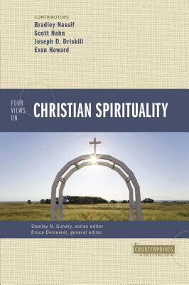 Four Views on Christian Spirituality by 