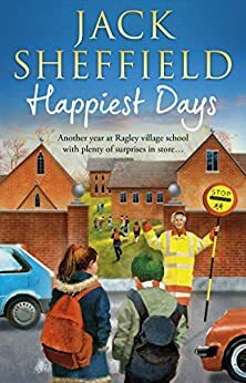 Happiest Days by Jack Sheffield