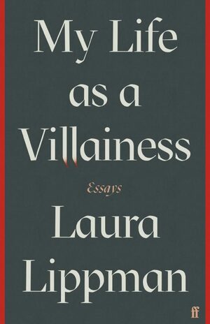 My Life as a Villainess by Laura Lippman