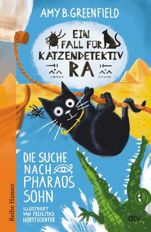 Ein Fall für Katzendetektiv Ra - Die Suche nach Pharaos Sohn by Amy Greenfield