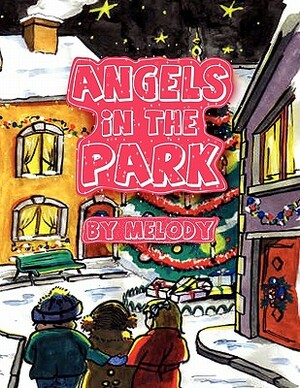 Angels in the Park by Melody