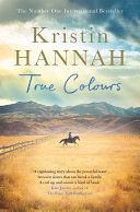 True Colours by Kristin Hannah