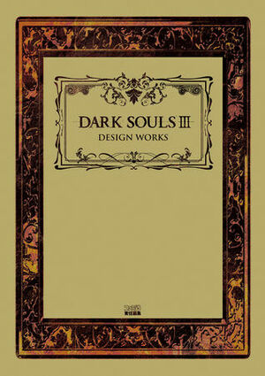 Dark Souls III: Design Works by From Software