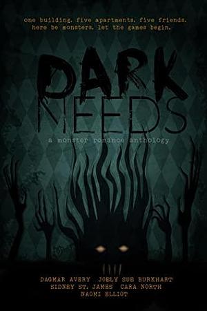 Dark Needs by S.A. Price, S.A. Price, Cara North, Joely Sue Burkhart