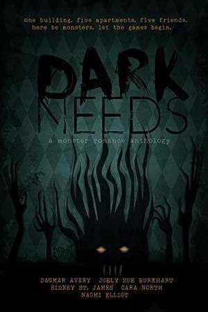 Dark Needs by Joely Sue Burkhart, S.A. Price, S.A. Price, Cara North